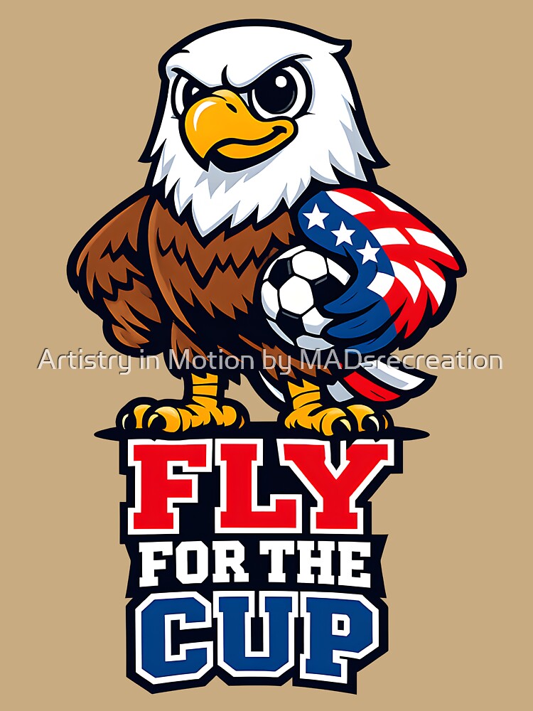 USA Bald Eagle Soccer Mascot – Fly For The Cup Patriotic Football Fan T-Shirt Sticker by  Artistry in Motion by MADsrecreation