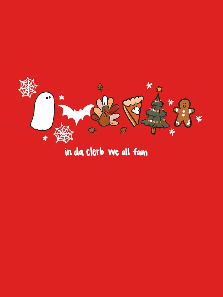 In Da Club We All Fam Holiday Halloween Thanksgiving Christmas Festive Trendy Classic T-Shirt