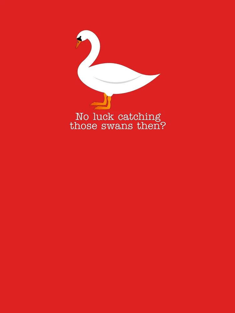 Hot Fuzz - Swans quote Classic T-Shirt