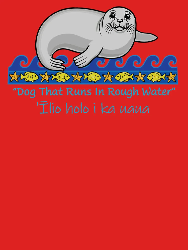 Hawaiian Monk Seal. Dog that Runs in Rough Water Classic T-Shirt