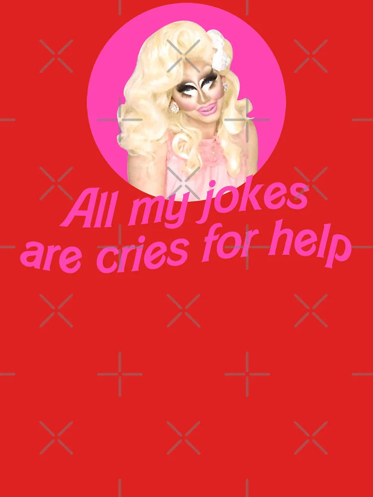 Trixie Jokes - Rupaul's Drag Race Classic T-Shirt