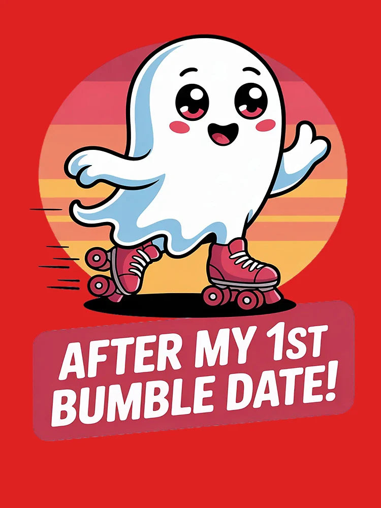 After My 1st Bumble Date Classic T-Shirt