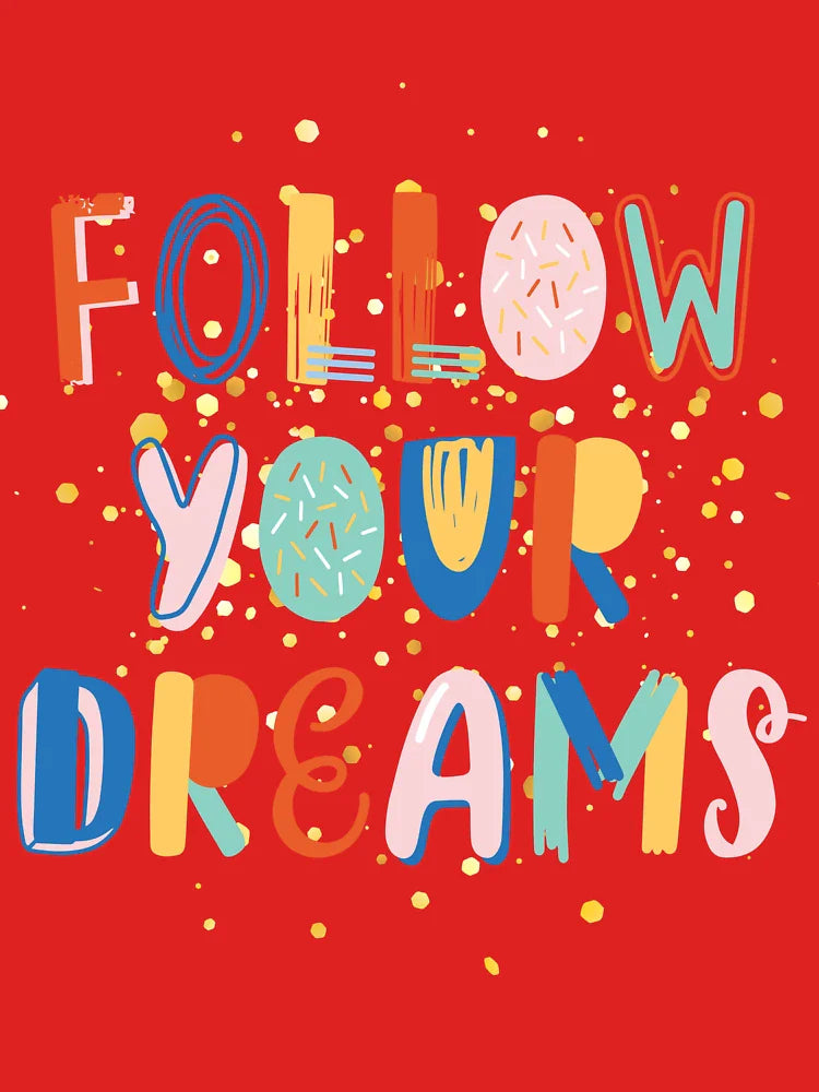 Follow Your Dreams – Vibrant Motivational Quote Design Classic T-Shirt