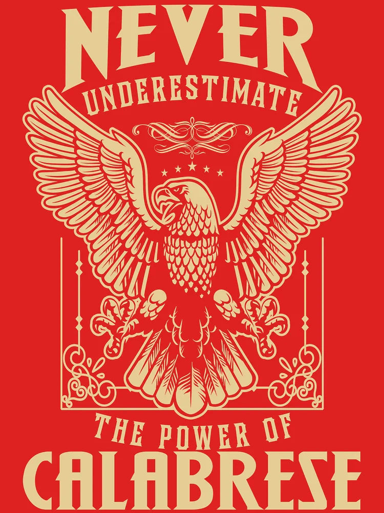 Calabrese Name - Never Underestimate The Power Of Calabrese Classic T-Shirt