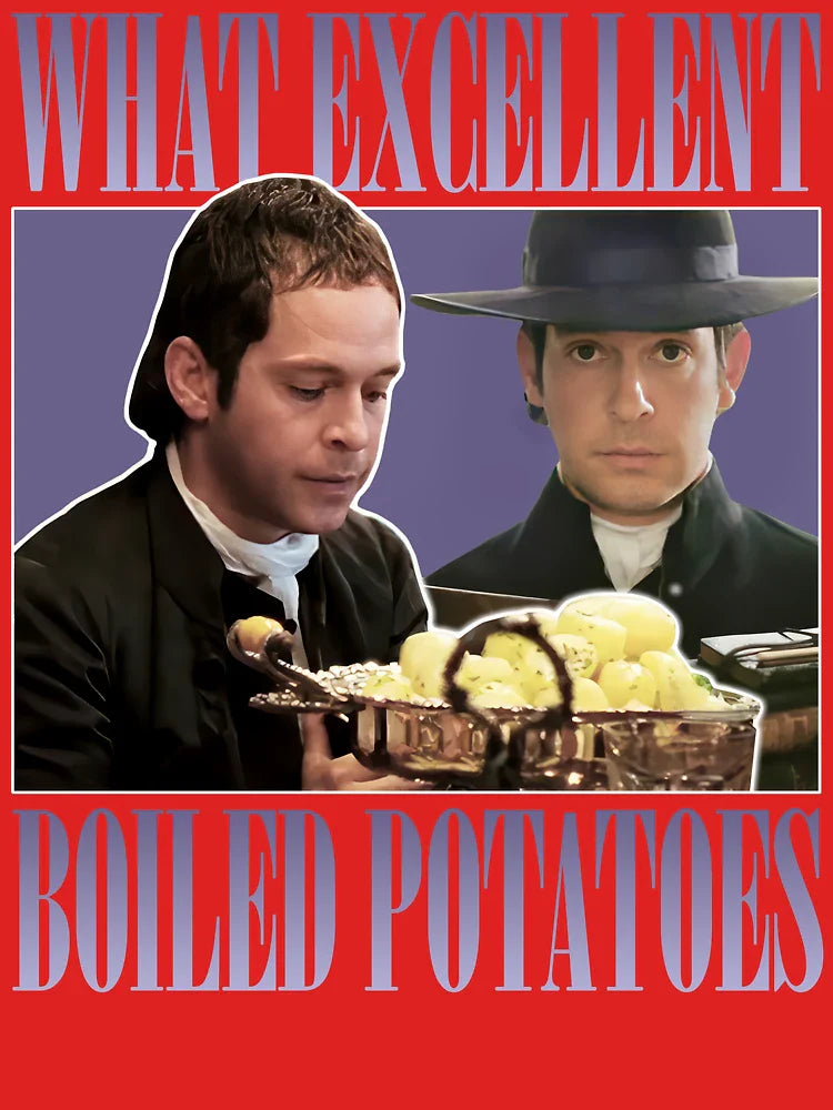 Pride and Prejudice What Exellent Boiled Potatoes Meme Classic T-Shirt