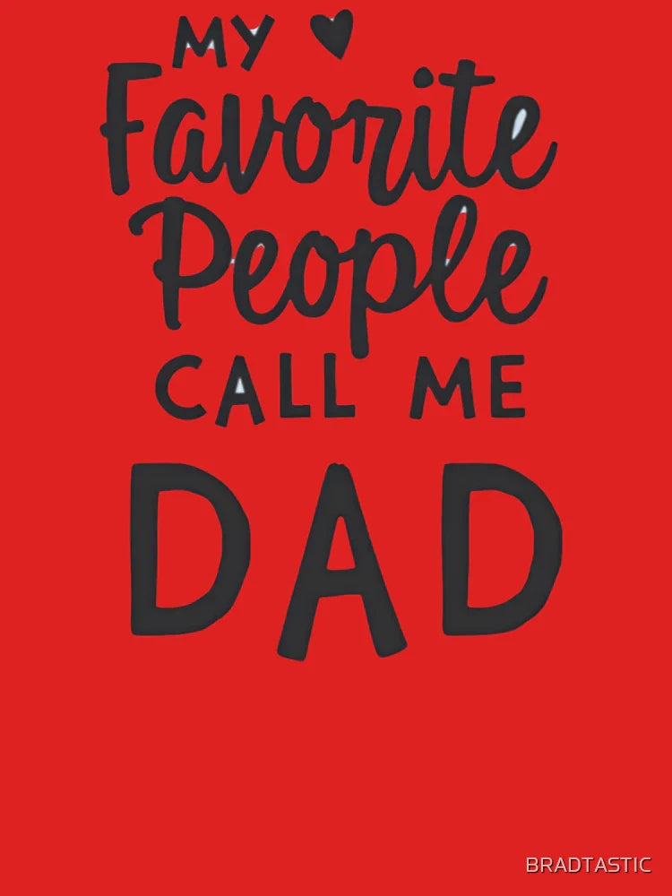 Heartfelt Gratitude: My Favorite People Call Me Dad Classic T-Shirt