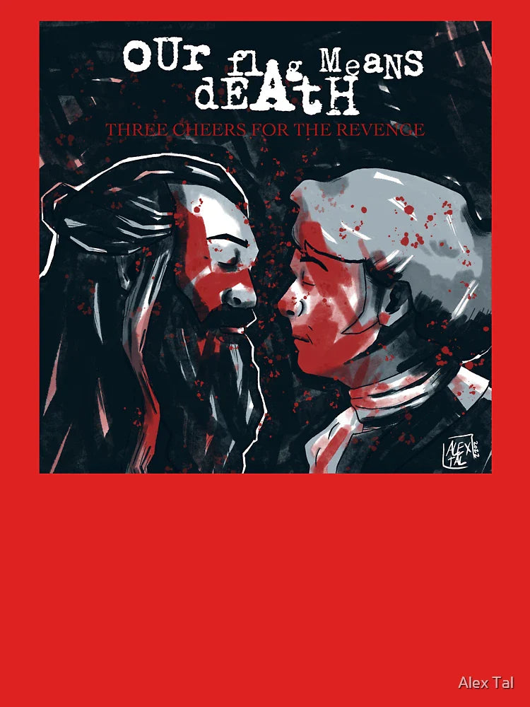 Three cheers for the revenge - our flag means death  Classic T-Shirt