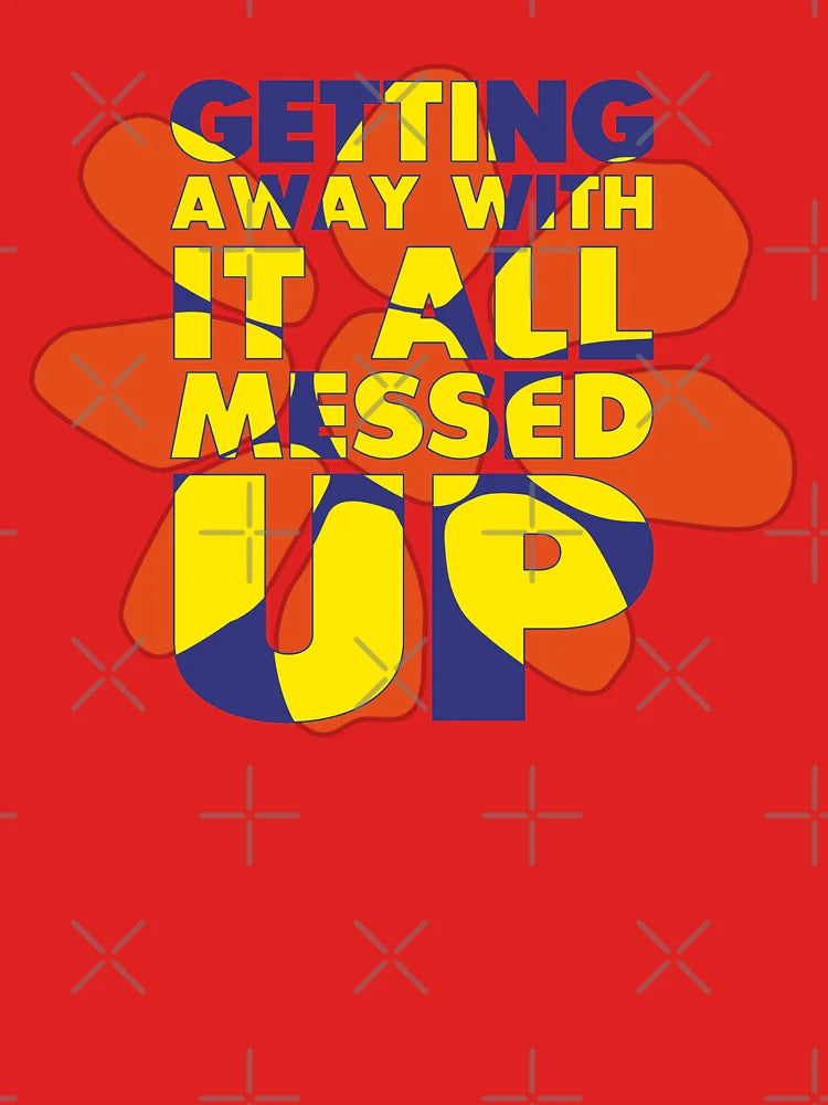 Getting away with it - Blue Yellow Classic T-Shirt