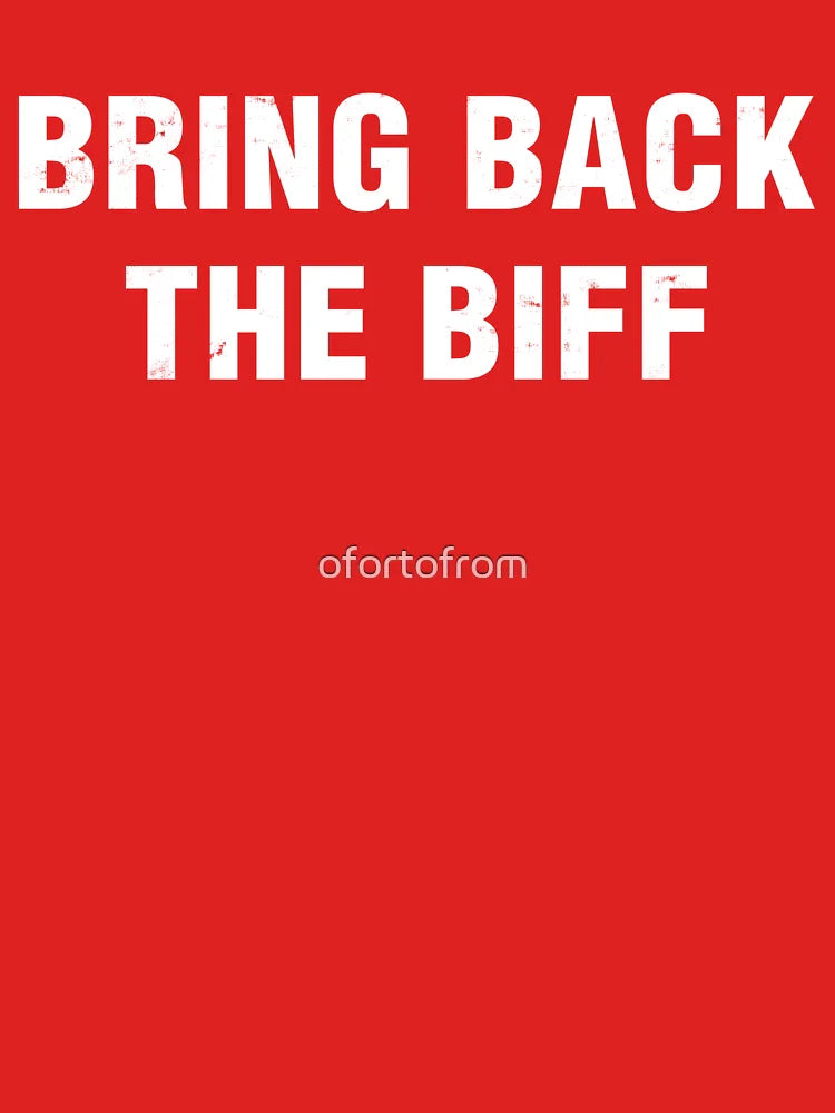Bring Back The Biff Classic T-Shirt