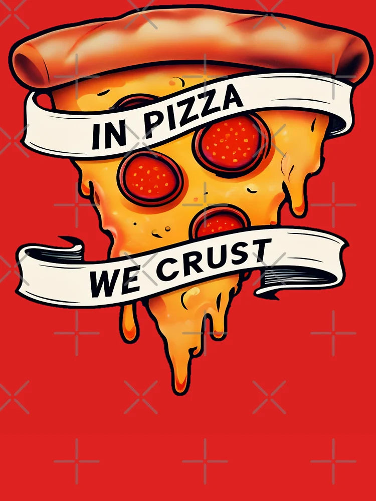 In Pizza We Crust Classic T-Shirt
