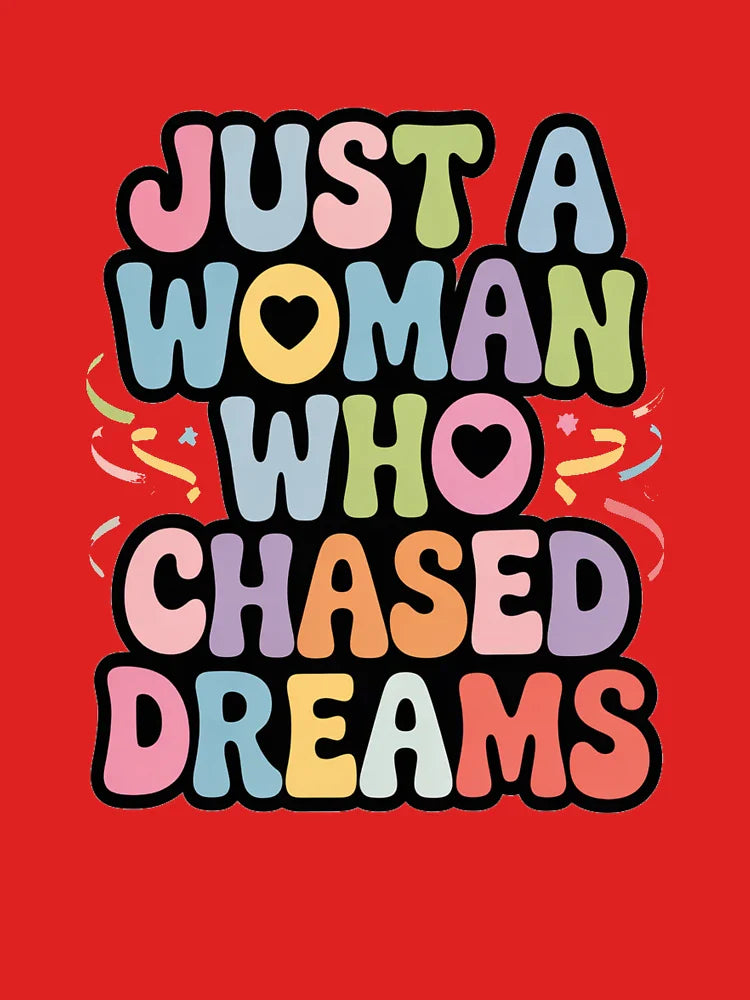 Just a Woman Who Chased Dreams Classic T-Shirt