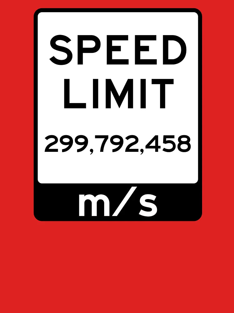 Speed of light Speed limit Sign Classic T-Shirt