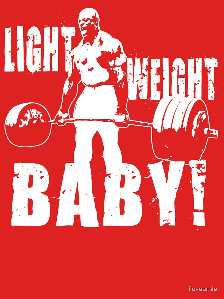 Light Weight Baby! (Ronnie Coleman) Classic T-Shirt
