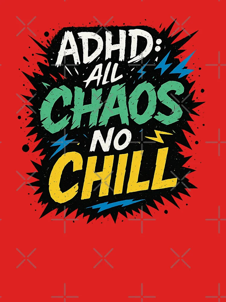 ADHD All CHAOS No Chill T-Shirt â€“ Funny Neurodivergent Shirt, Bold ADHD Design, Mint Green Yellow Graphic Tee, Grunge Style Gift Classic T-Shirt