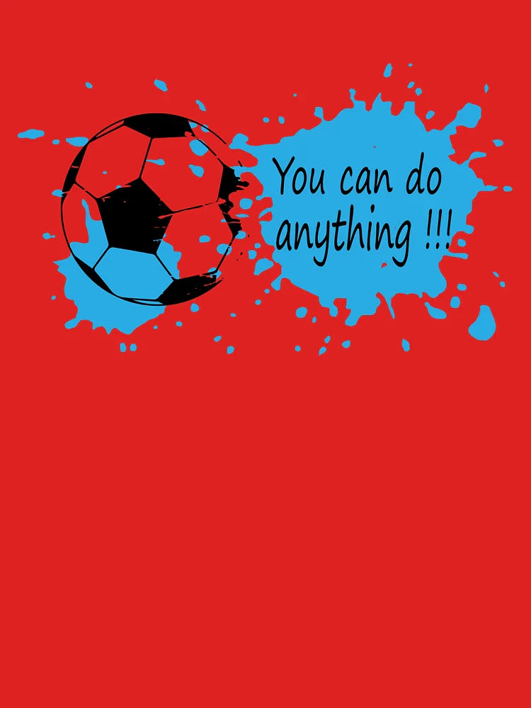 You Can Do Anything – Motivational Football Quote Design  Classic T-Shirt