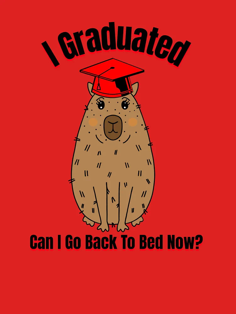 I Graduated Can I Go Back To Bed Now Panda Capybara Classic T-Shirt