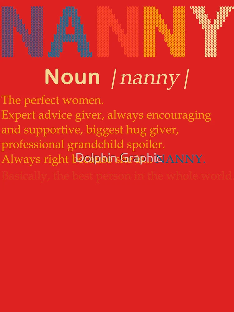 Nanny Definition Perfect Women Gift Classic T-Shirt