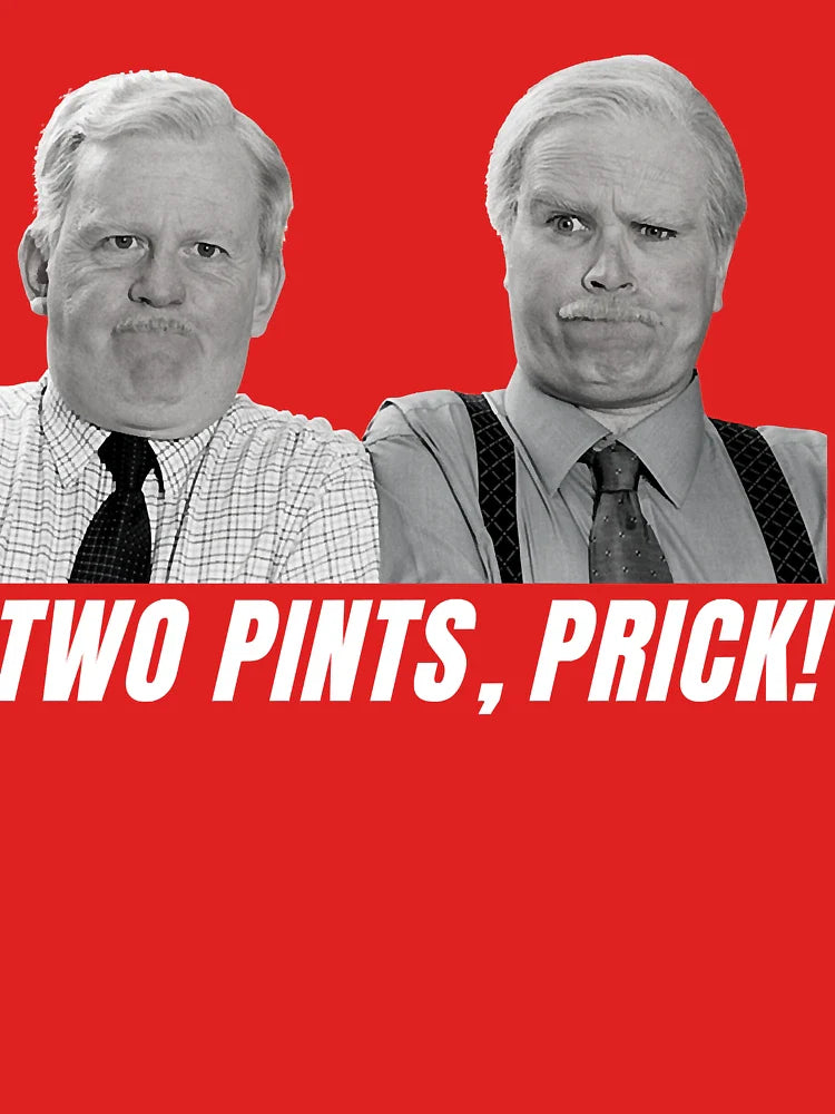 Two Pints Prick Jack and Victor Banter - White Classic T-Shirt