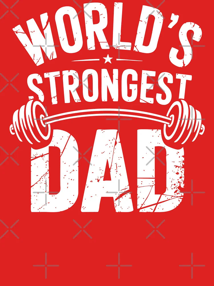 World’s Strongest Dad Shirt. Funny Gym Father’s Day Gift for Fit Dads. Classic T-Shirt
