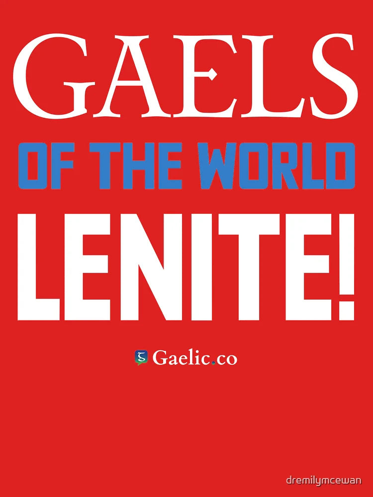 Gaels of the world, lenite! Classic T-Shirt