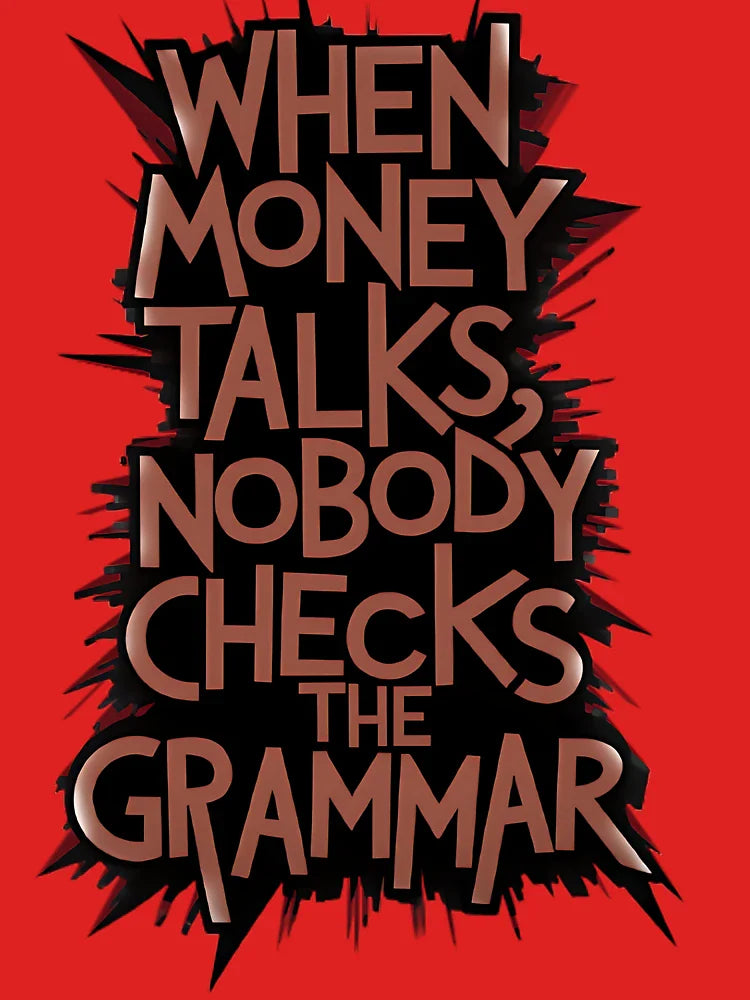 When a money talks   Classic T-Shirt