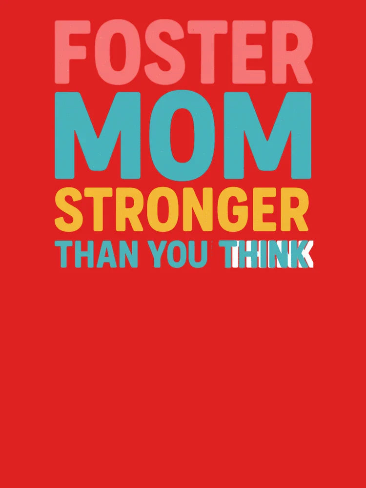 Foster Mom Stronger Than You Think T-Shirt – Empowering Gift for Foster Mothers Classic T-Shirt