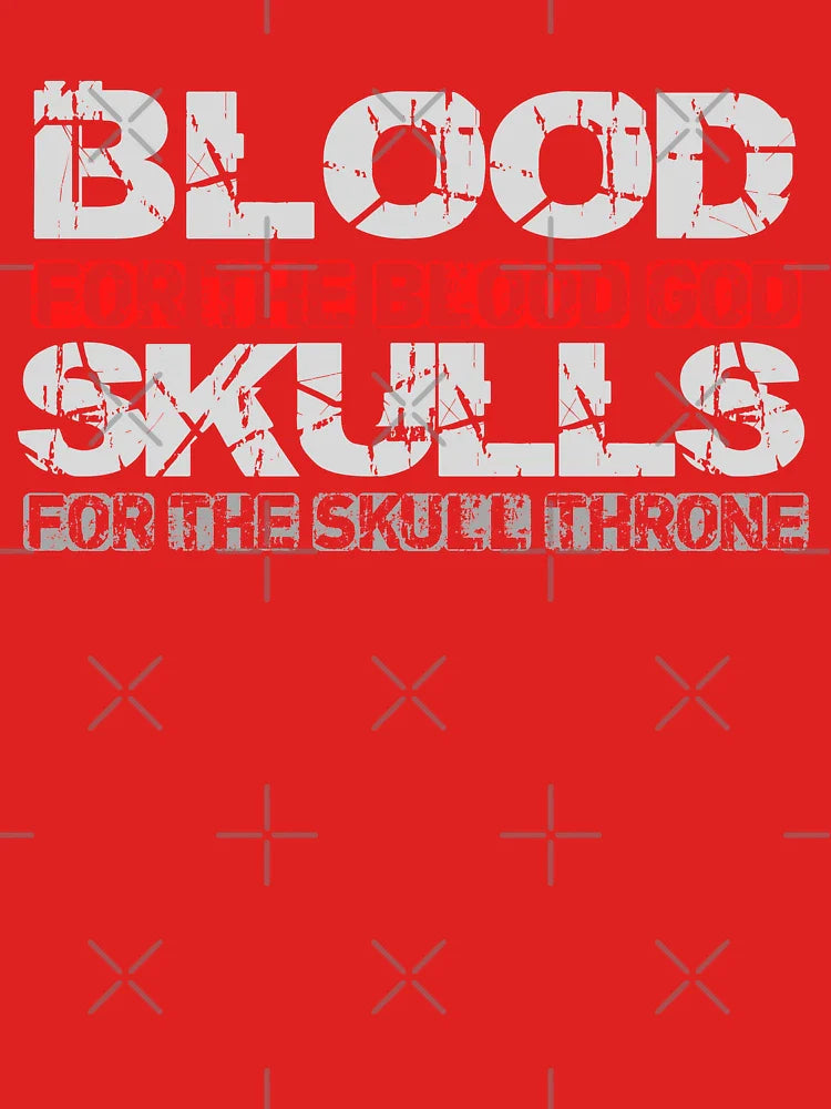Blood For The Blood God, Skulls For The Skull Throne Print Classic T-Shirt
