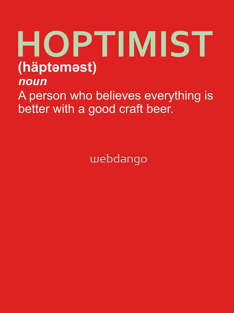 Hoptimist Design for Craft Beer Lovers Classic T-Shirt