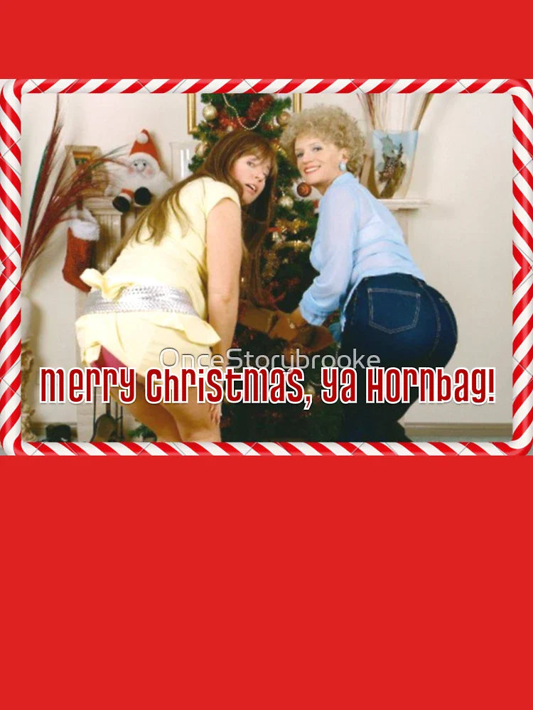 Kath and Kim: Merry Christmas, Ya Hornbag Classic T-Shirt