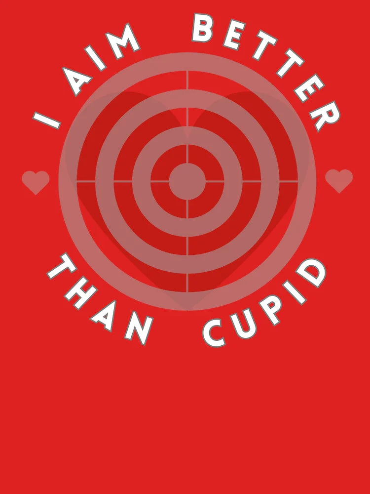 I Aim Better Than Cupid â€“ Bold and Playful Heart Design Classic T-Shirt