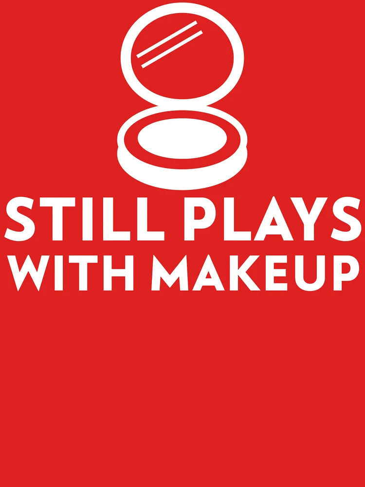 Still Plays with Makeup Bridal Makeup Artist Classic T-Shirt