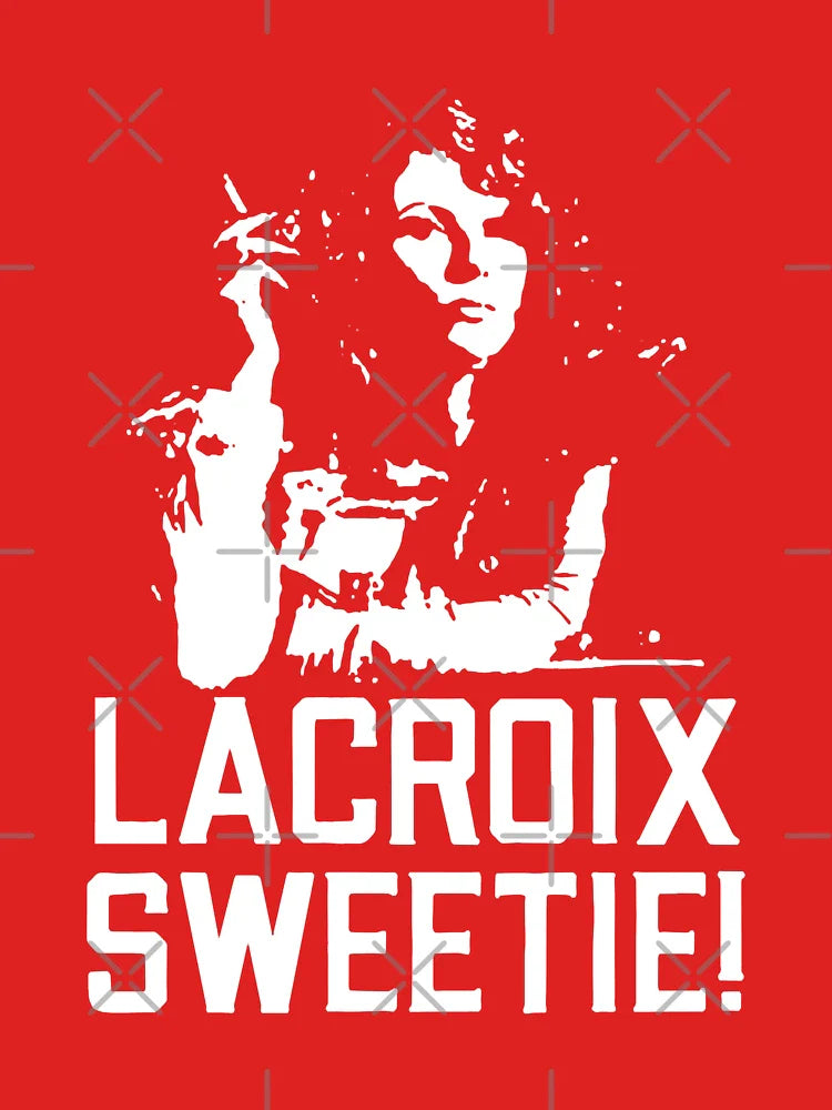 More Then Awesome Absolutely Fabulous Eddie Absolutely Fabulous Lacroix Sweetie Classic T-Shirt