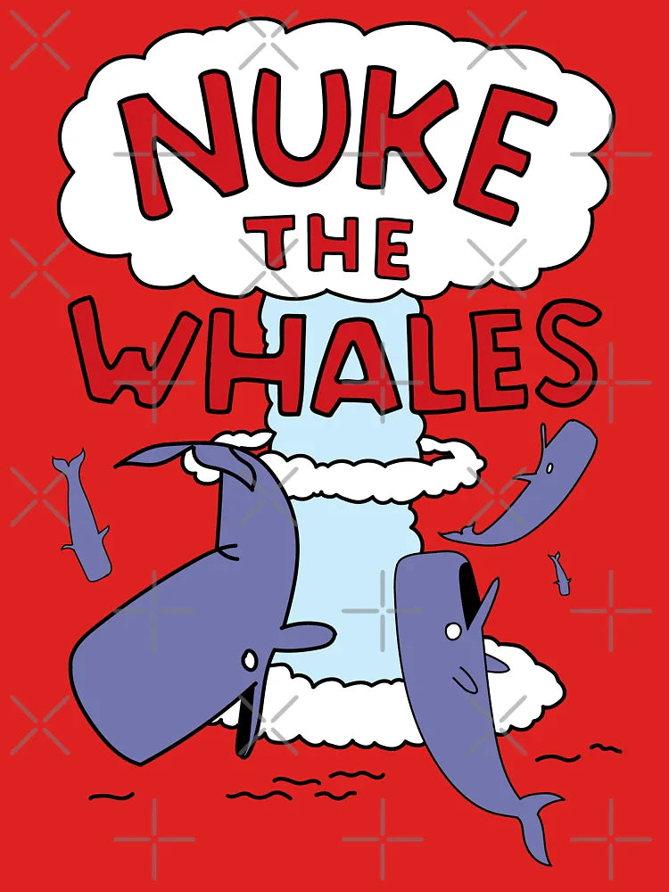 Nuke the Whales Classic T-Shirt