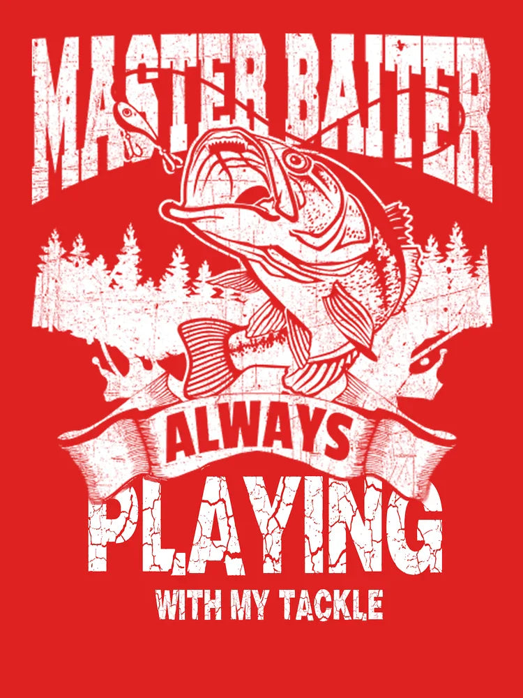 Master Baiter Always Playing with My Tackle, Fishing, Master Baiter, Fishing Dad, Rude, Funny Fishing Classic T-Shirt