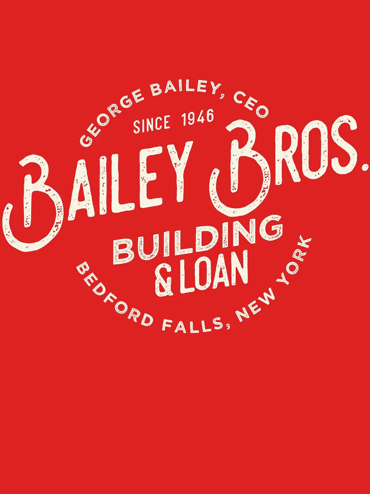 Bailey Brothers Building and Loan. Classic. George Bailey T-Shirt Classic T-Shirt