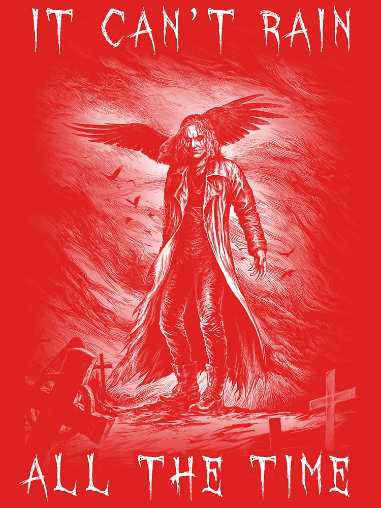 Eric Draven It Can't Rain All the Time Classic T-Shirt