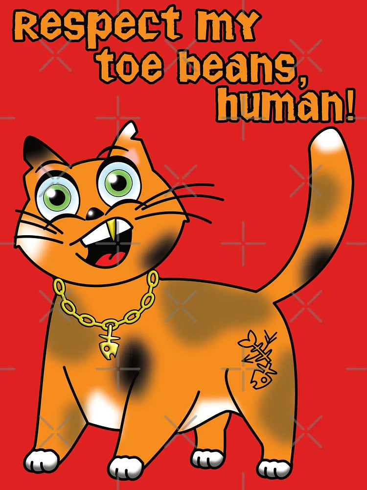 Sarcastic Cat - Respect my toe beans, human! Classic T-Shirt