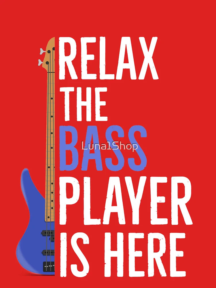 Relax The Bass Player Is Here Classic T-Shirt