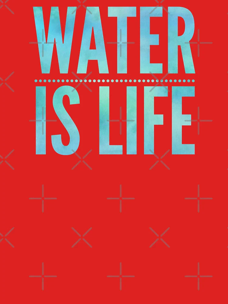 Water Is Life Classic T-Shirt