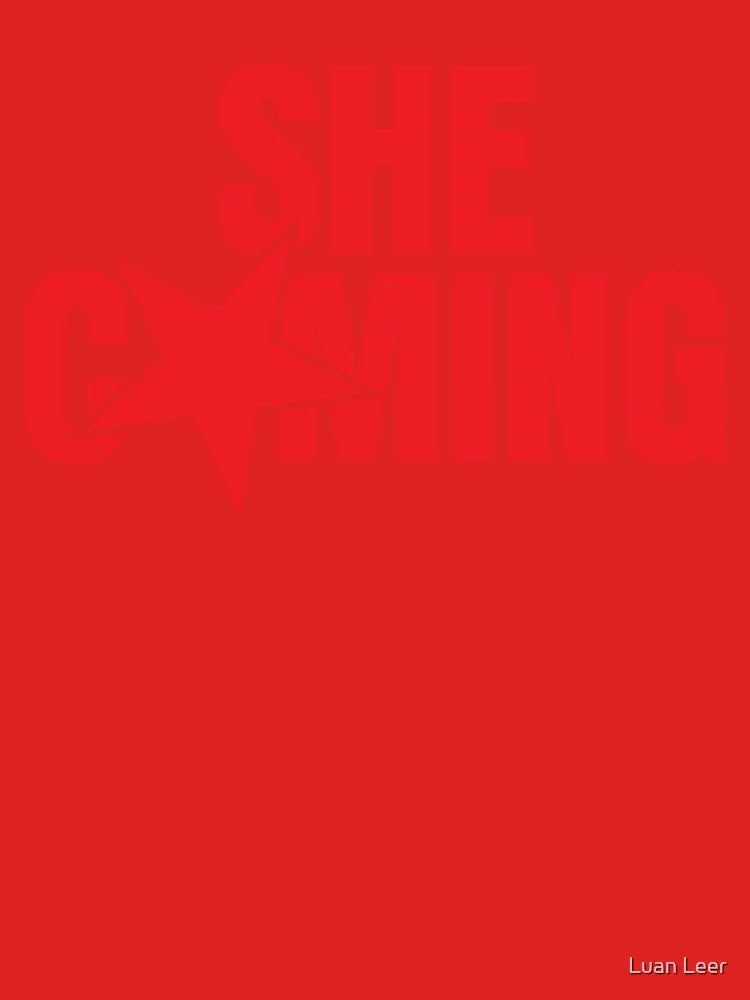 SHE COMING! Classic T-Shirt
