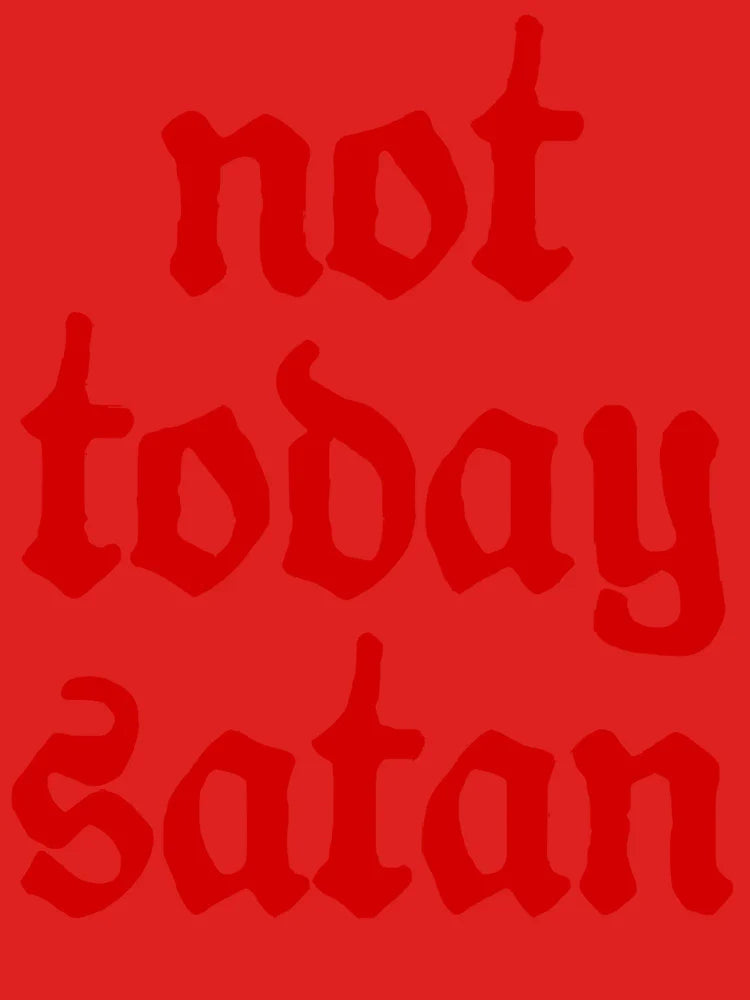 Not Today Satan Classic T-Shirt