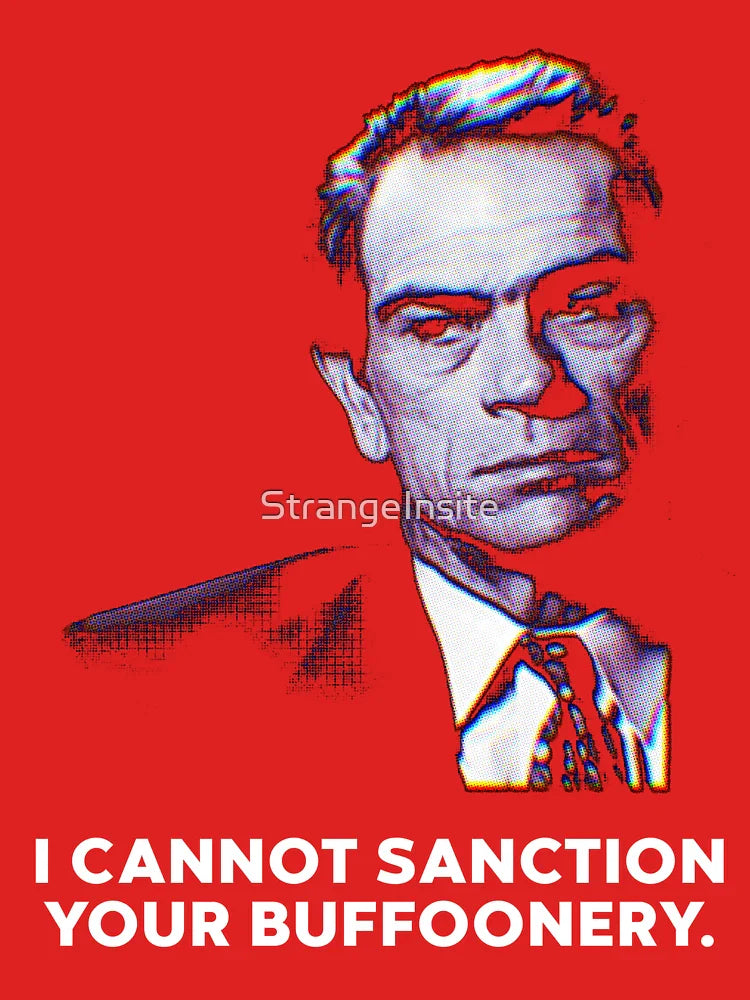 I Cannot Sanction Your Buffoonery Classic T-Shirt