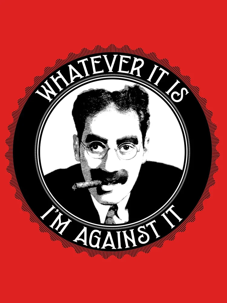 Whatever It Is, I'm Against It Classic T-Shirt