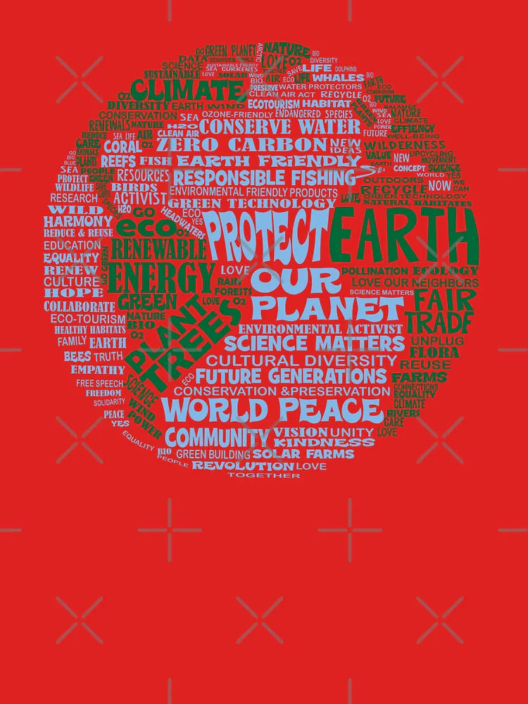 Protect Earth - Blue Green Words for Earth Classic T-Shirt