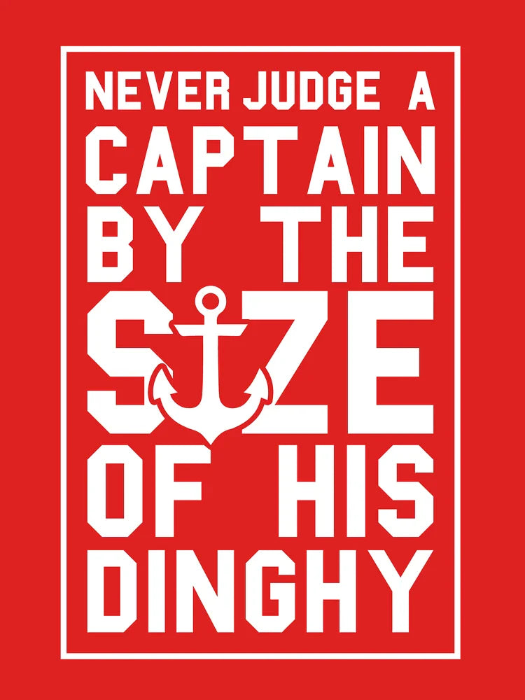 Never Judge a Captain by size of his Dinghy Pontoon Boating  Classic T-Shirt