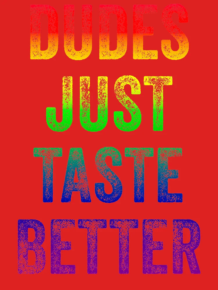 Dudes Just Taste Better Gay Distressed Text  Classic T-Shirt