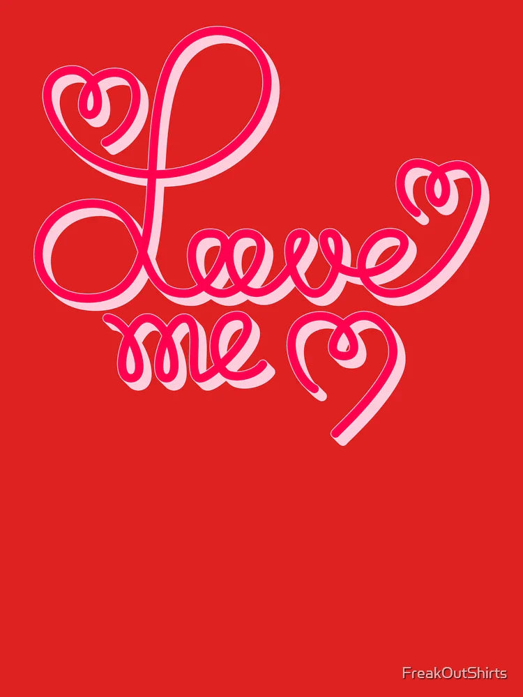 Love ME Classic T-Shirt