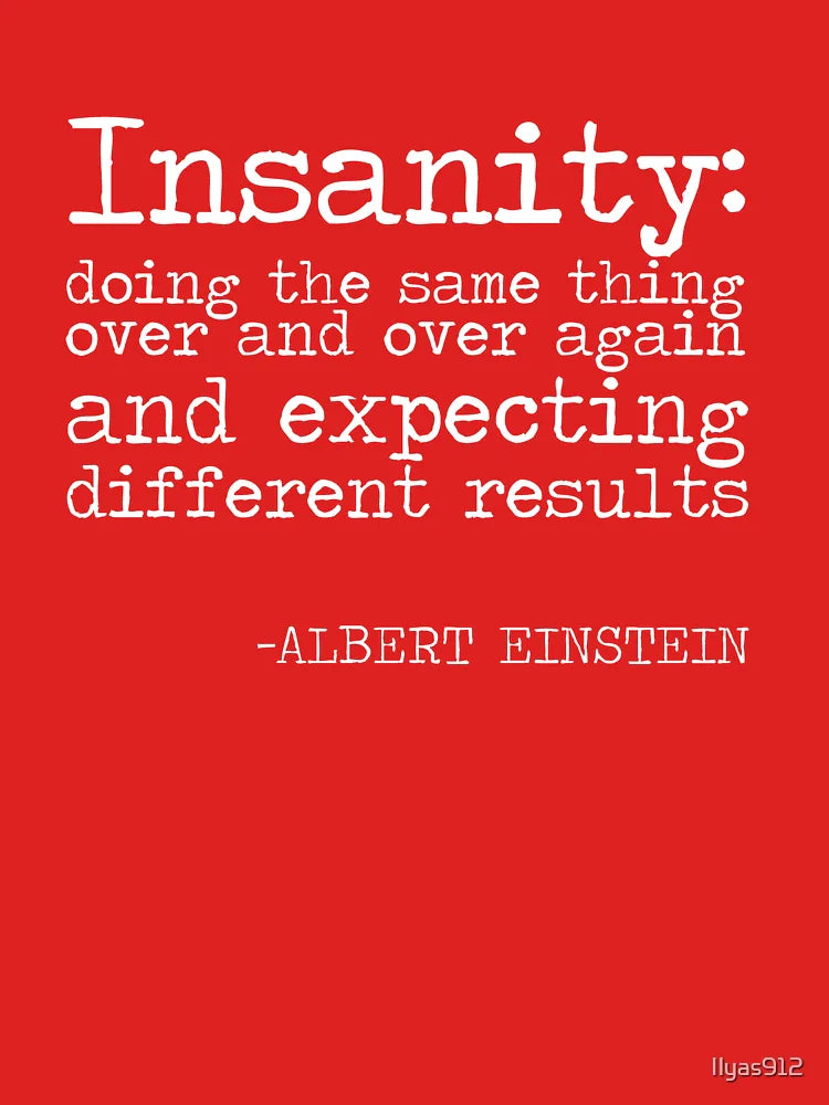 definition of insanity quote- Classic T-Shirt