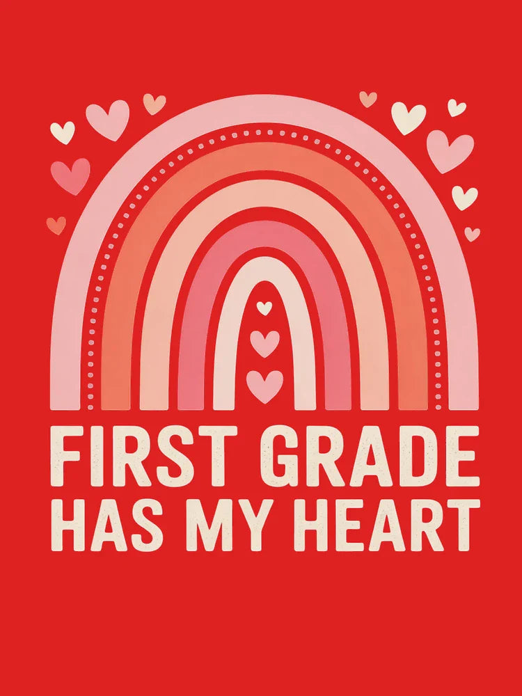 1st First Grade Has My Heart Rainbow Valentines Day Teacher Classic T-Shirt