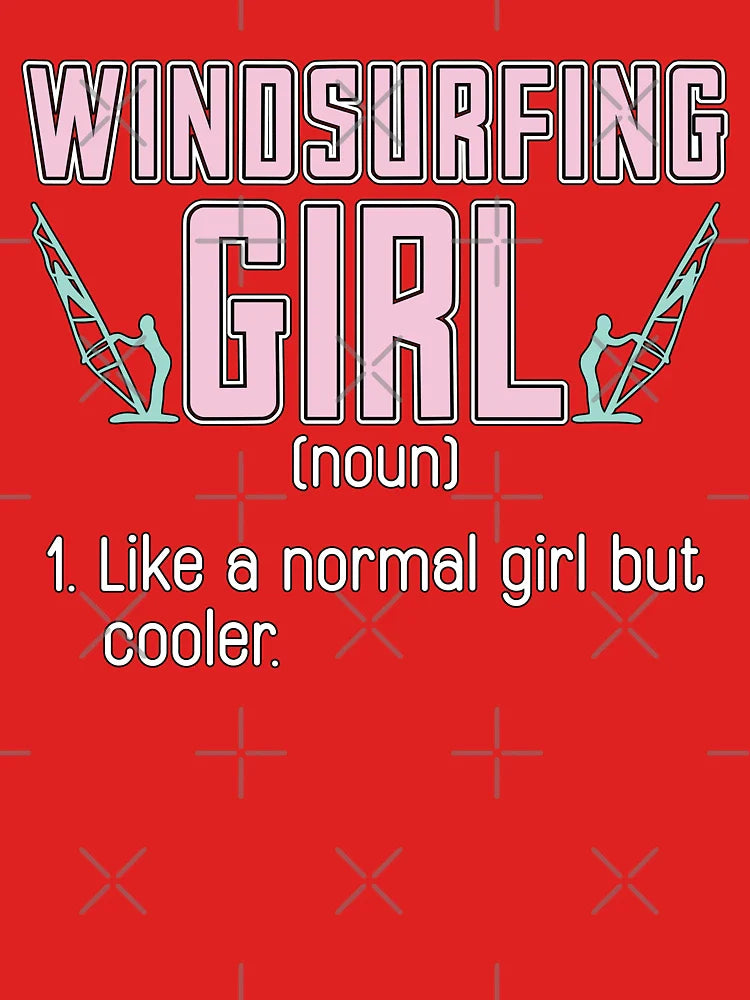 Windsurfing Girl Noun Like A Normal Extreme Sports Classic T-Shirt